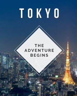 Book cover for Tokyo - The Adventure Begins