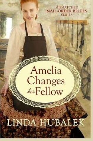 Cover of Amelia Changes her Fellow