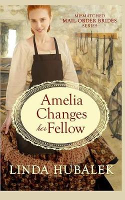 Cover of Amelia Changes her Fellow