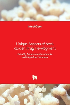 Cover of Unique Aspects of Anti-cancer Drug Development