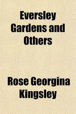 Book cover for Eversley Gardens and Others