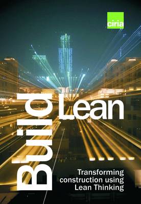 Book cover for Build Lean. Transforming construction using Lean Thinking (C696)