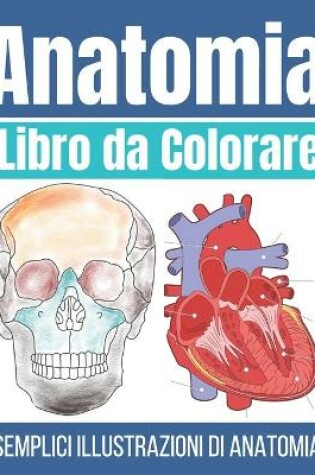 Cover of Libro da Colorare Anatomia