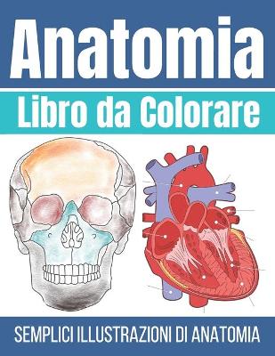 Book cover for Libro da Colorare Anatomia
