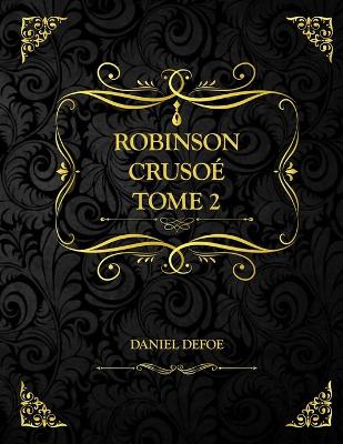 Book cover for Robinson Crusoé Tome 2