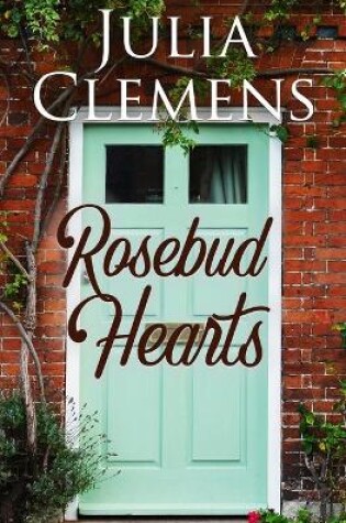 Cover of Rosebud Hearts