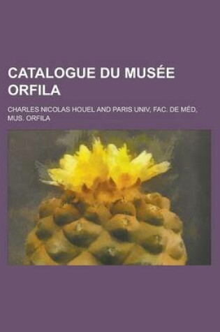 Cover of Catalogue Du Musee Orfila