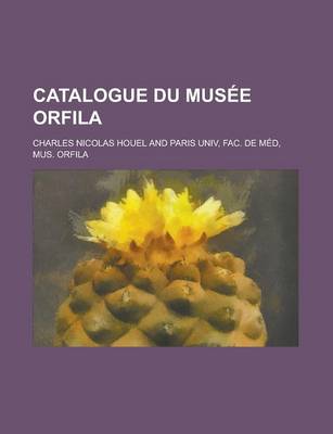 Book cover for Catalogue Du Musee Orfila
