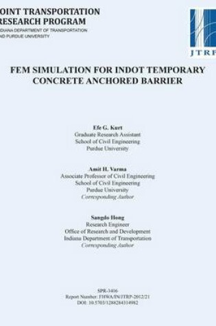 Cover of Fem Simulation for Indot Temporary Concrete Anchored Barrier