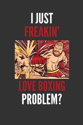 Book cover for I Just Freakin' Love Boxing