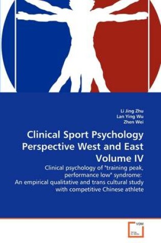 Cover of Clinical Sport Psychology Perspective West and East Volume IV