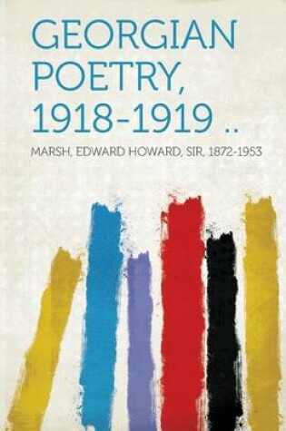 Cover of Georgian Poetry, 1918-1919 ..