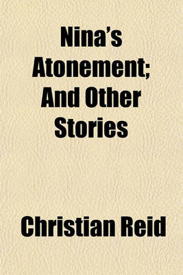 Book cover for Nina's Atonement; And Other Stories