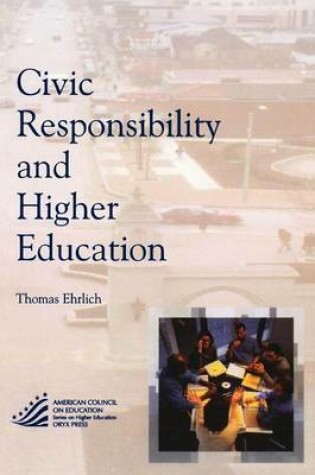 Cover of Civic Responsibility and Higher Education