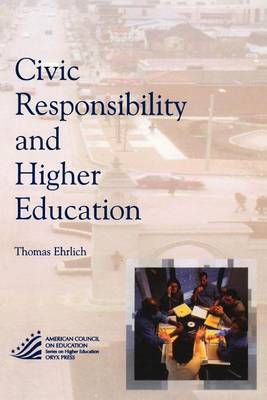 Book cover for Civic Responsibility and Higher Education