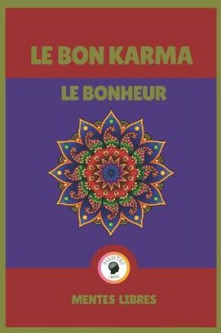 Cover of Le Bon Karma - Le Bonheur