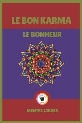 Book cover for Le Bon Karma - Le Bonheur