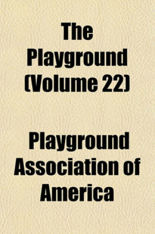 Cover of The Playground (Volume 22)