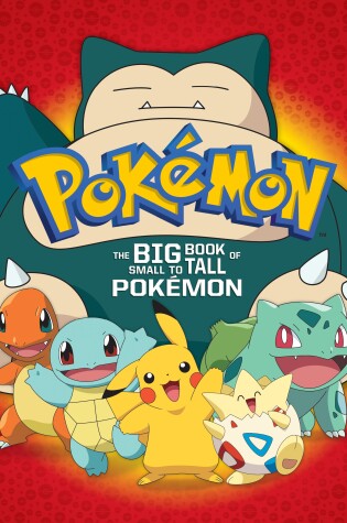 Cover of The Big Book of Small to Tall Pokémon (Pokémon)