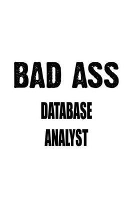 Book cover for Bad Ass Database Analyst