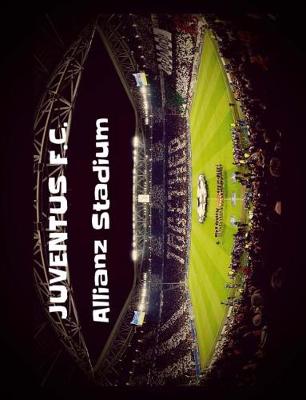 Book cover for Juventus F.C. Allianz Stadium Notebook