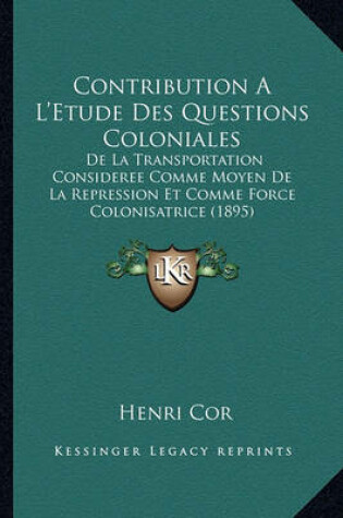 Cover of Contribution A L'Etude Des Questions Coloniales