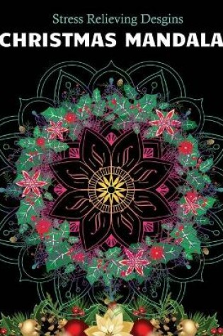 Cover of Christmas Mandala Stress relieving designs