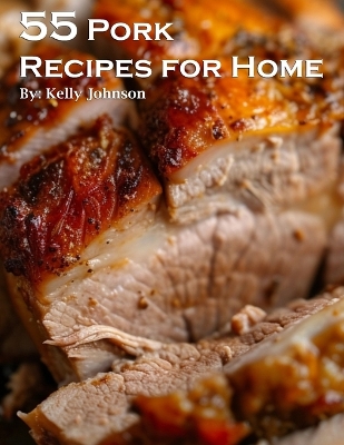 Book cover for 55 Pork Recipes for Home