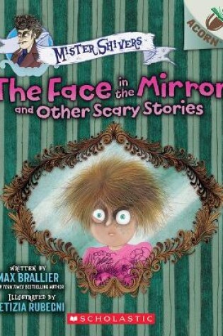 Cover of The Face in the Mirror and Other Scary Stories: An Acorn Book