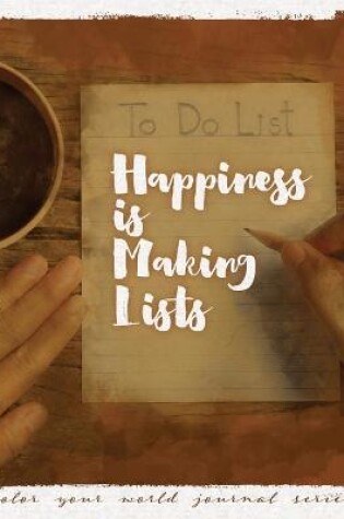 Cover of Happiness Is Making Lists