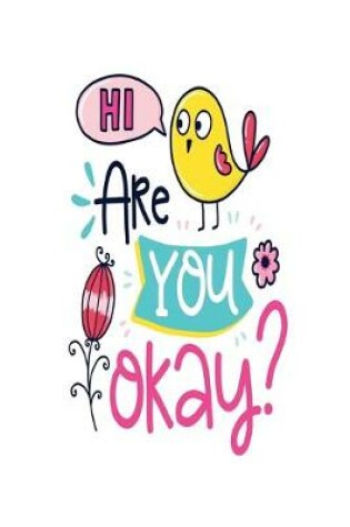 Cover of Hi Are You Okay?