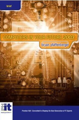 Cover of Computers In Your Future, Brief Edition