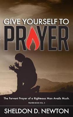 Book cover for Give Yourself To Prayer