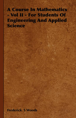 Book cover for A Course In Mathematics - Vol II - For Students Of Engineering And Applied Science