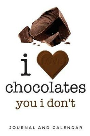 Cover of I Love Chocolates You I Don't