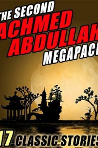 Cover of The Second Achmed Abdullah Megapack