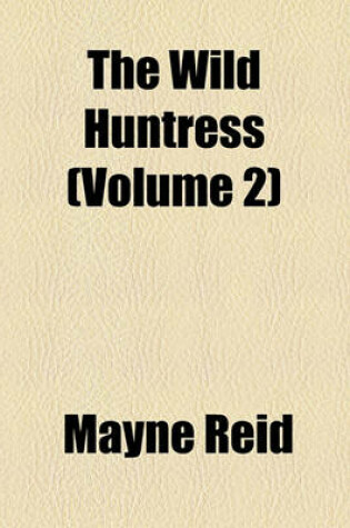 Cover of The Wild Huntress (Volume 2)