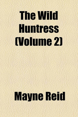 Book cover for The Wild Huntress (Volume 2)