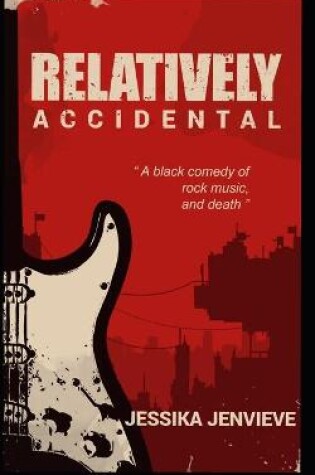 Cover of Relatively Accidental