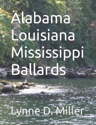 Book cover for Alabama Louisiana Mississippi Ballards