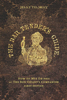Book cover for Jerry Thomas' the Bartender's Guide - How to Mix Drinks