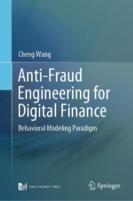 Book cover for Anti-Fraud Engineering for Digital Finance