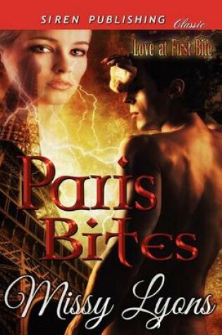 Cover of Paris Bites [Love at First Bite] (Siren Publishing Classic)