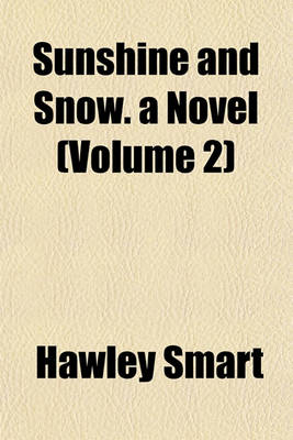 Book cover for Sunshine and Snow. a Novel (Volume 2)