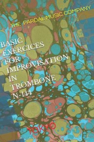 Cover of Basic Exercices for Improvisation in Trombone N-144