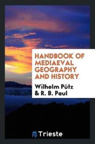 Cover of Handbook of Mediaeval Geography and History