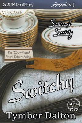 Book cover for Switchy [Suncoast Society] (Siren Publishing Sensations)