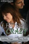 Book cover for Let's Be Crazy