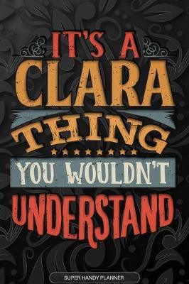 Book cover for It's A Clara Thing You Wouldn't Understand