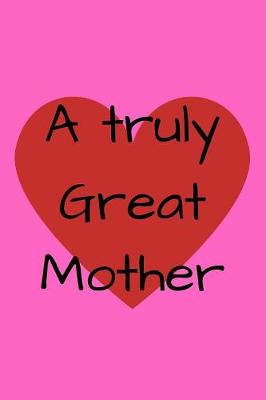 Book cover for A Truly Great Mother